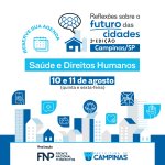 FNP e Campinas promovem debates sobre saúde e direitos humanos